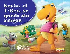 KEVIN, EL T-REX, SE QUEDA SIN AMIGOS