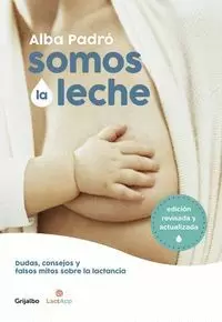 SOMOS LA LECHE EDICION REVISADA Y ACTUALIZADA