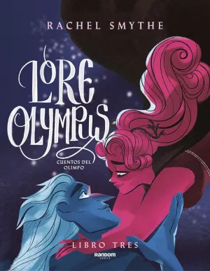 LORE OLYMPUS - LIBRO TRES (EDICIÓN EN ESPAÑOL) LORE OLYMPUS - LIBRO TRES (EDICIÓN EN ESPAÑOL)