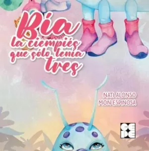 BIA LA CIEMPIES QUE SOLO TENIA TRES UN CUENTO SOBRE EMPATIA BIA LA CIEMPIES QUE SOLO TENIA TRES UN CUENTO SOBRE EMPATIA