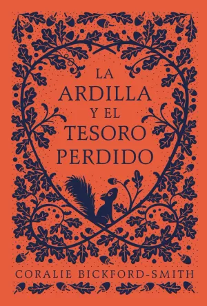 LA ARDILLA Y EL TESORO PERDIDO LA ARDILLA Y EL TESORO PERDIDO