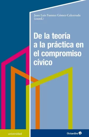 DE LA TEORÍA A LA PRÁCTICA EN EL COMPROMISO CÍVICO