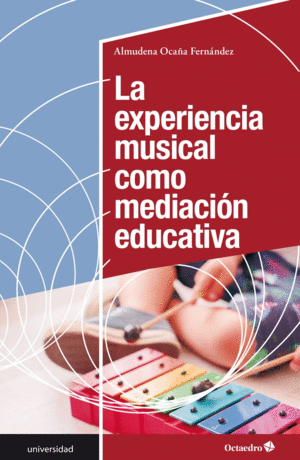 LA EXPERIENCIA MUSICAL COMO MEDIACIÓN EDUCATIVA