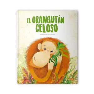 EL ORANGUTAN CELOSO  EDIC. ILUSTRADO