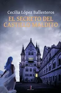 EL SECRETO DEL CASTILLO MALDITO