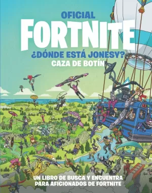 OFICIAL FORTNITE ¿DÓNDE ESTÁ JONESY CAZA DE BOTÍN