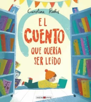 EL CUENTO QUE QUERÍA SER LEÍDO