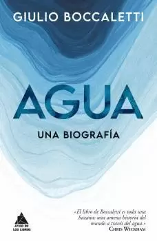 AGUA: UNA BIOGRAFIA