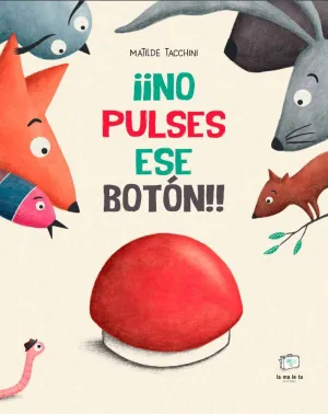 POL-89642 ¡¡NO PULSES ESE BOTÓN!!