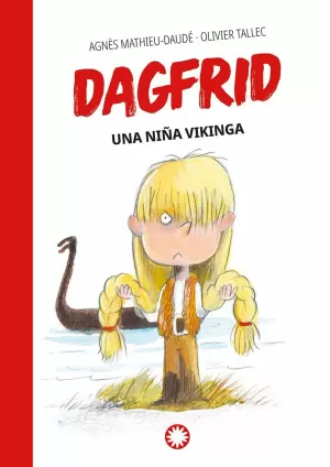 DAGFRID UNA NIÑA VIKINGA DAGFRID UNA NIÑA VIKINGA
