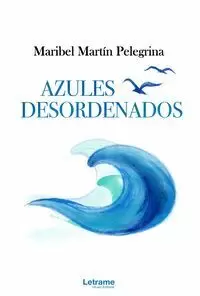 AZULES DESORDENADOS AZULES DESORDENADOS