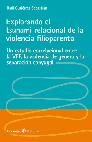 EXPLORANDO EL TSUNAMI RELACIONAL DE LA VIOLENCIA F