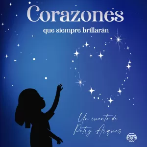 CORAZONES QUE SIEMPRE BRILLARÁN