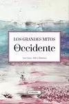 LOS GRANDES MITOS DE OCCIDENTE