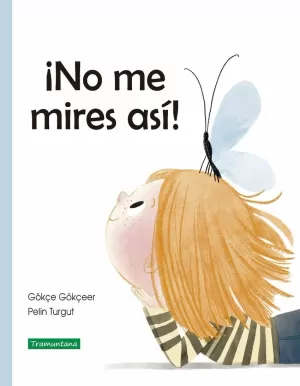 ¡NO ME MIRES ASÍ!