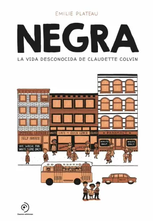 NEGRA LA VIDA DESCONOCIDA DE CLAUDETTE COLVIN