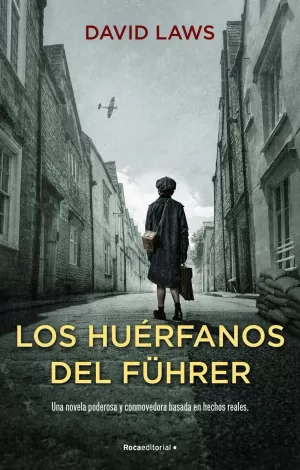LOS HUÉRFANOS DEL FÜHRER LOS HUÉRFANOS DEL FÜHRER
