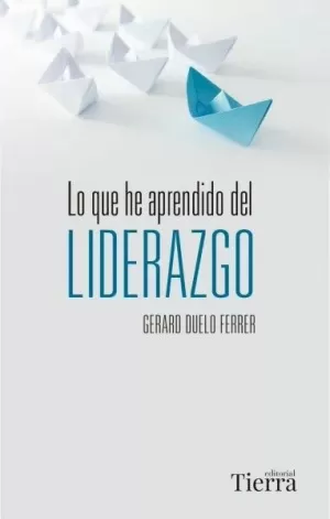 LO QUE HE APRENDIDO DEL LIDERAZGO