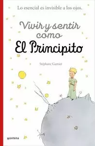 CRECER Y PENSAR COMO EL PRINCIPITO