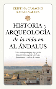HISTORIA Y ARQUEOLOGIA DE LA VIDA EN AL ANDALUS