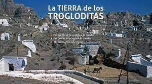 TIERRA DE LOS TROGLODITAS LA