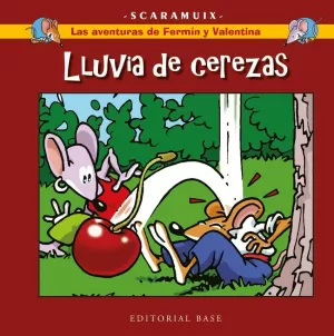 LAS AVENTURAS DE FERMÍN Y VALENTINA 2. LLUVIA DE CEREZAS