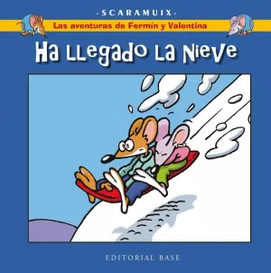 LAS AVENTURAS DE FERMÍN Y VALENTINA 4. HA LLEGADO LA NIEVE