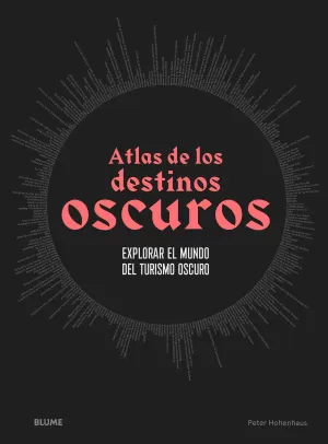 ATLAS DE LOS DESTINOS OSCUROS