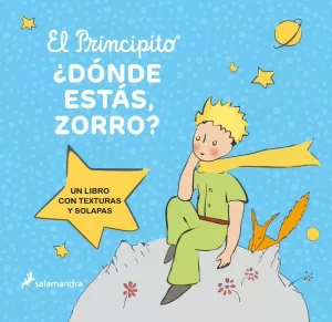 EL PRINCIPITO. ¿DÓNDE ESTÁS, ZORRO