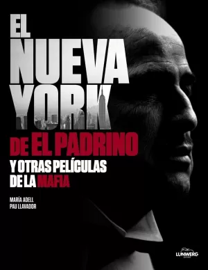 EL NUEVA YORK DE  EL PADRINO  Y OTRAS PELÍCULAS DE LA MAFIA