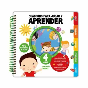 CUADERNO PARA JUGAR Y APRENDER 4 AÑOS CUADERNO PARA JUGAR Y APRENDER 4 AÑOS