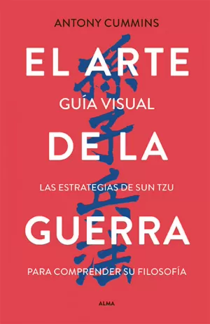 ARTE DE LA GUERRA, EL - GUÍA VISUAL