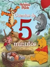 WINNIE THE POOH. CUENTOS DE 5 MINUTOS WINNIE THE POOH. CUENTOS DE 5 MINUTOS