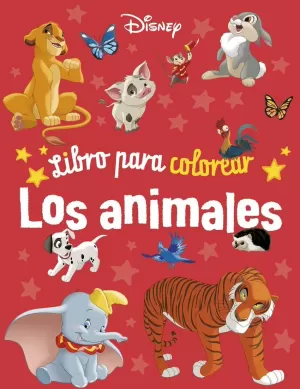 DISNEY. LIBRO PARA COLOREAR. LOS ANIMALES