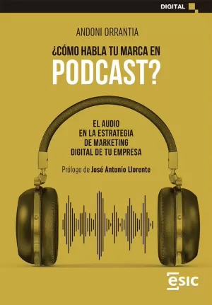 ¿CÓMO HABLA TU MARCA EN PODCAST