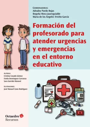 FORMACIÓN DEL PROFESORADO PARA ATENDER URGENCIAS Y EMERGENCIAS EN EL ENTORNO EDUCATIVO