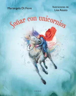 SOÑAR CON UNICORNIOS SOÑAR CON UNICORNIOS
