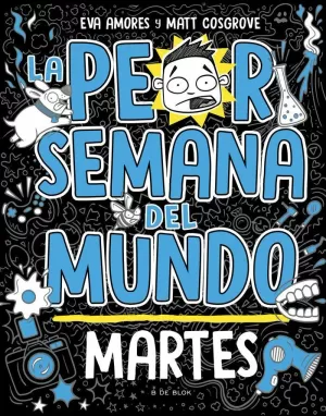 LA PEOR SEMANA DEL MUNDO - MARTES LA PEOR SEMANA DEL MUNDO - MARTES