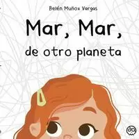 MAR, MAR, DE OTRO PLANETA