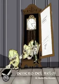 DENTRO DEL RELOJ DENTRO DEL RELOJ