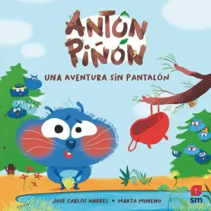 UNA AVENTURA SIN PANTALÓN ANTÓN PIÑÓN