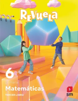 MATEMÁTICAS. TRIMESTRES TEMÁTICOS. 6 PRIMARIA. REVUELA MATEMÁTICAS. TRIMESTRES TEMÁTICOS. 6 PRIMARIA. REVUELA