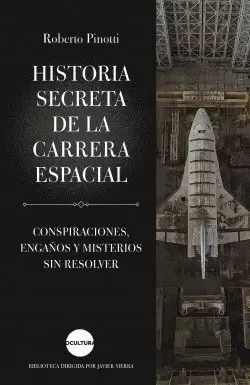 HISTORIA SECRETA DE LA CARRERA ESPACIAL