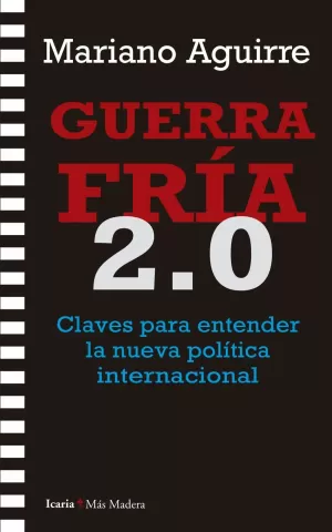 GUERRA FRÍA 2.0 GUERRA FRÍA 2.0