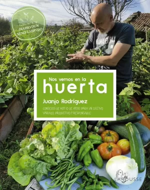 NOS VEMOS EN LA HUERTA NOS VEMOS EN LA HUERTA