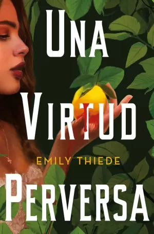 UNA VIRTUD PERVERSA UNA VIRTUD PERVERSA