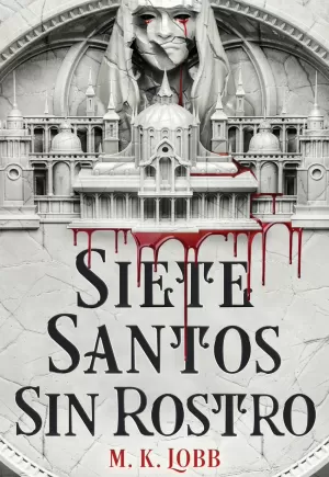 SIETE SANTOS SIN ROSTRO SIETE SANTOS SIN ROSTRO