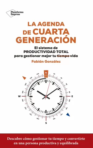 LA AGENDA DE CUARTA GENERACIÓN LA AGENDA DE CUARTA GENERACIÓN