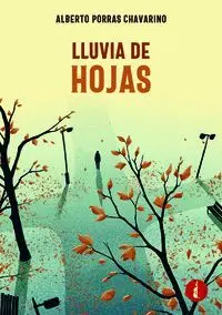 LLUVIA DE HOJAS LLUVIA DE HOJAS