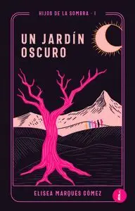 UN JARDÍN OSCURO
